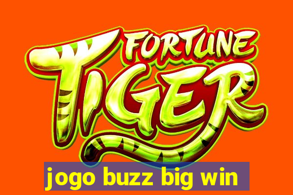 jogo buzz big win